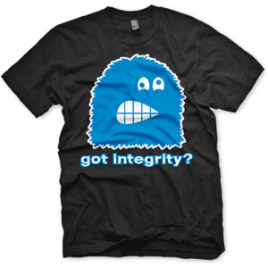 enough shirts, got integrity, t shirt